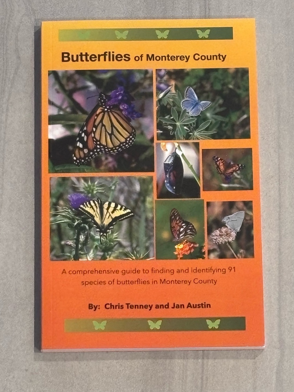 Butterflies of Monterey County Field Guide - Brand New & Autographed